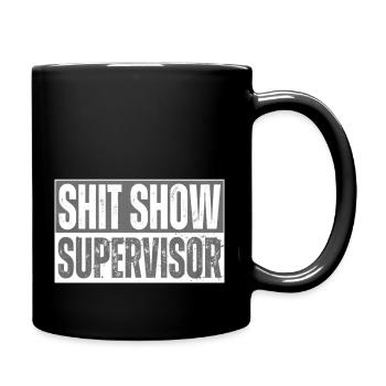 Shit Show Supervisor humor Distressed Essential - Full Color Mug - black - Right