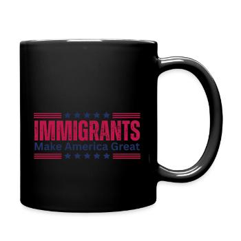 Immigrants Make America Great - Full Color Mug - black - Right
