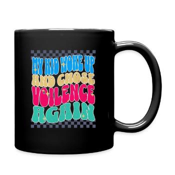 Woke Up And Chose Violence Remix - Full Color Mug - black - Right