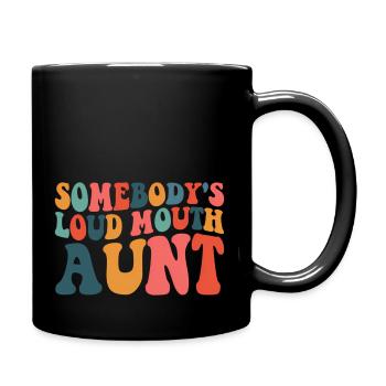Somebody'S Loudmouth A For A Fuuny Aie - Full Color Mug - black - Right