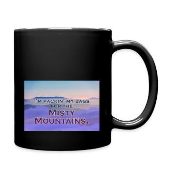 I'm packin' My Bags for the Misty Mountains - Full Color Mug - black - Right