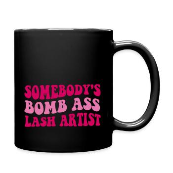 Somebody'S Bomb Ass - Full Color Mug - black - Right