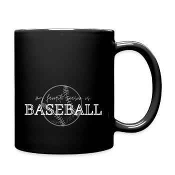 My Favorite Season Is Baseball - Full Color Mug - black - Right