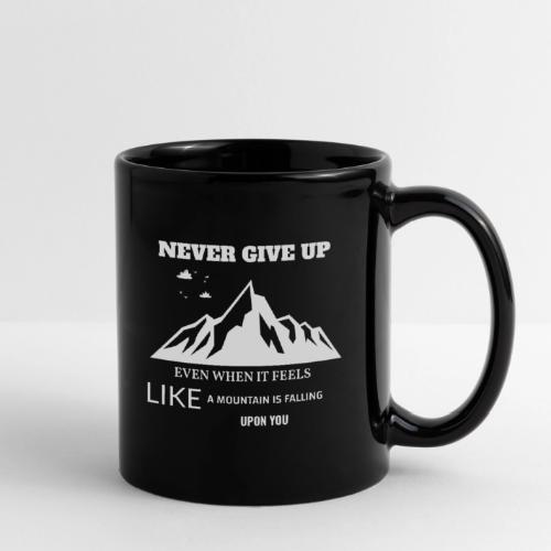 Never Give Up - Full Color Mug
