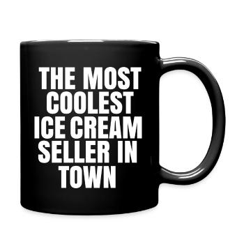 The Most Coolest Ice Cream Seller In Town - Full Color Mug - black - Right