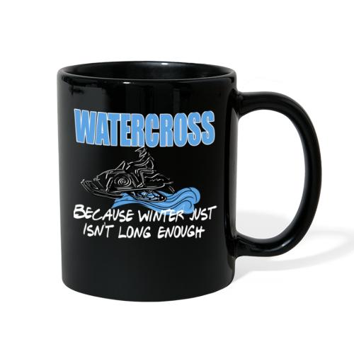 Watercross - Because Winter Just Isn't Long Enough - Full Color Mug