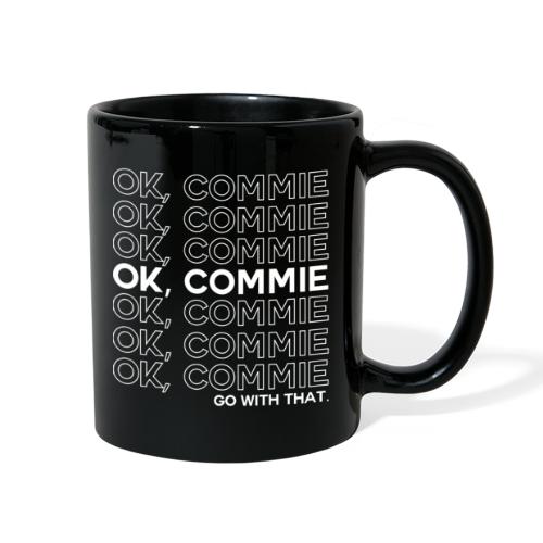 OK, COMMIE (White Lettering) - Full Color Mug