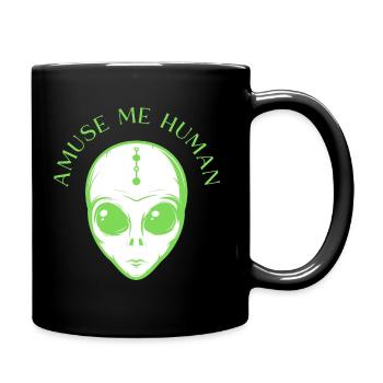 Amuse Me Human (with Space Alien Face) - Full Color Mug - black - Right