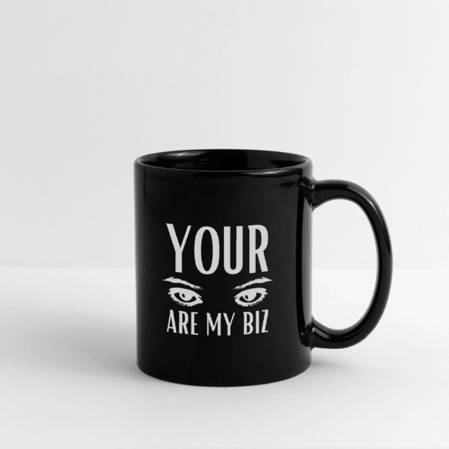 Your Eyes are my Biz