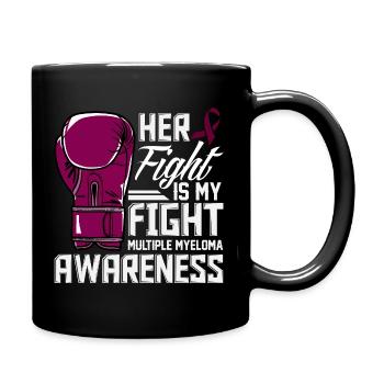 Her Fight Is My Fight Multiple Myeloma Awareness - Full Color Mug - black - Right