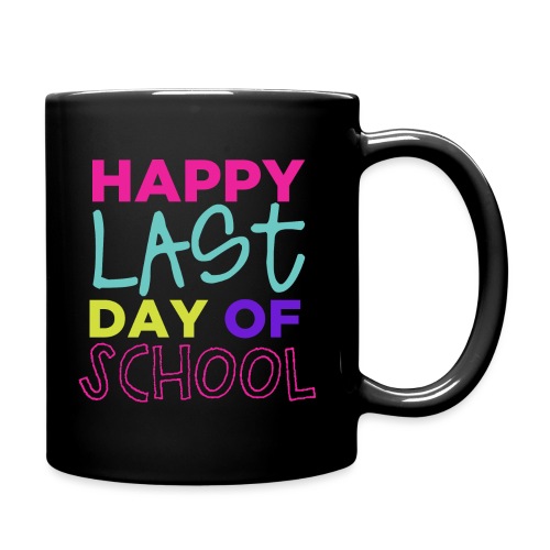 Happy Last Day of School Fun Teacher T-Shirts - Full Color Mug
