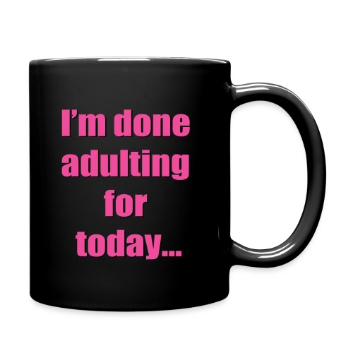 adulting pink mug - Full Color Mug