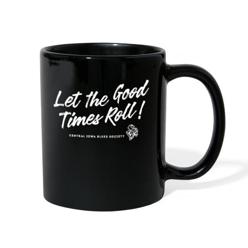 Let the Good Times Roll! - Full Color Mug