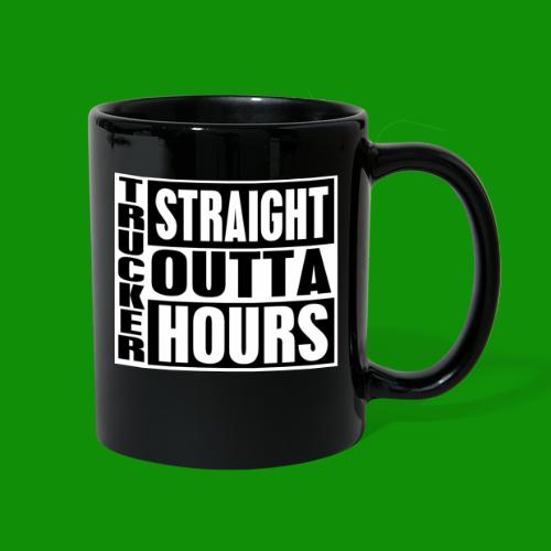 Trucker Straight Outta Hours - Full Color Mug