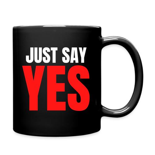 Just Say YES (white & red letters version) - Full Color Mug