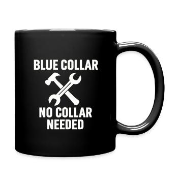 Blue Collar – No Collar Needed | Worker Pride Tee - Full Color Mug - black - Right