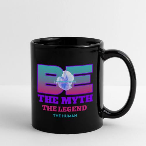 Be Legendary - Full Color Mug