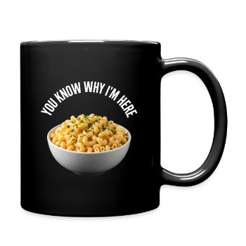 You Know Why I’m Here Pasta - Full Color Mug - black - Right