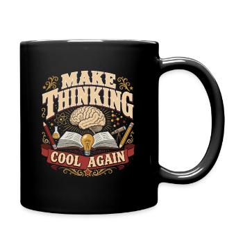Make Thinking Cool Again – Critical Thinking - Full Color Mug - black - Right