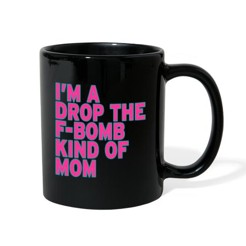 F-Bomb Mom - Full Color Mug