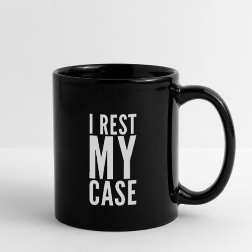 I Rest My Case - Full Color Mug