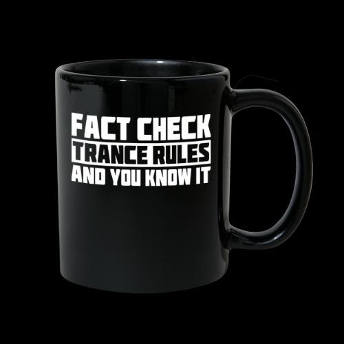 Fact Check: Trance Rules - Full Color Mug