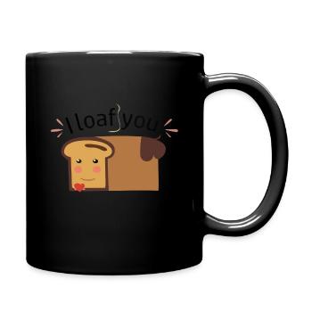 i loaf you - Full Color Mug - black - Right