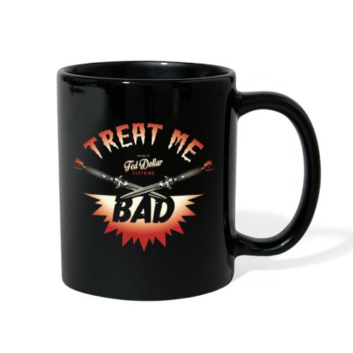 Treat me Bad - Full Color Mug