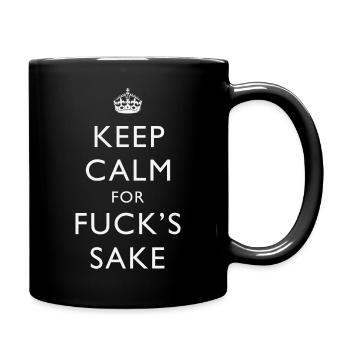 Keep Calm Fucks Sake - Full Color Mug - black - Right