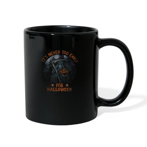 Never To Early - Full Color Mug