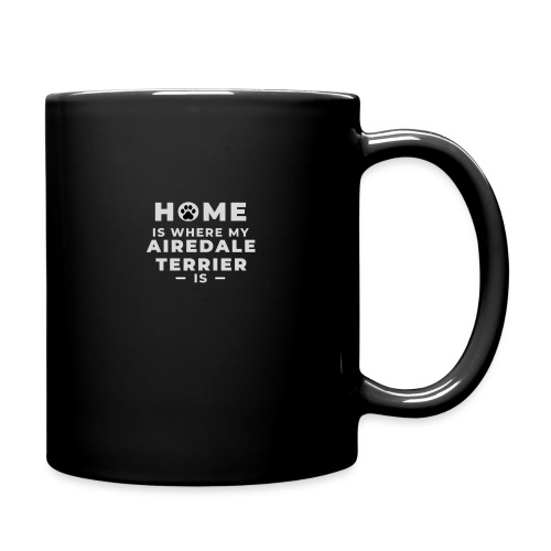 Home Is Where My Airedale Terrier Is - Full Color Mug