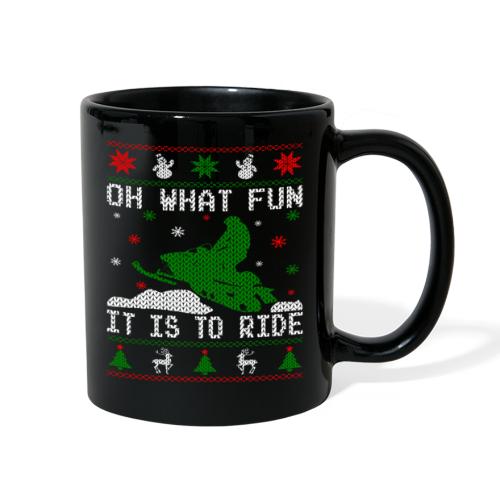 Oh What Fun Snowmobile Ugly Sweater style - Full Color Mug