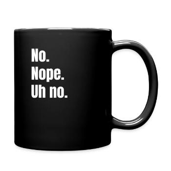 Tweet No Nope Uh No - Full Color Mug - black - Right