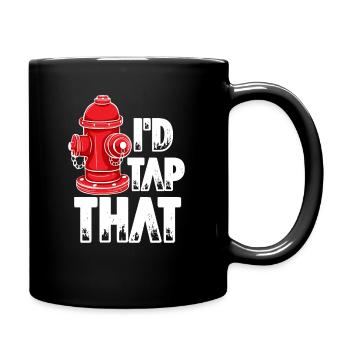 Fire Fighter I'd Tap That - Full Color Mug - black - Right