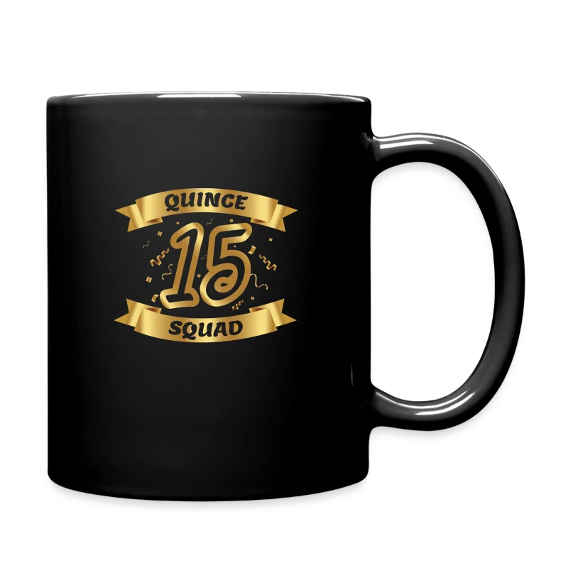Quince Squad 15th Birthday Banner Quinceañera Desi - Full Color Mug