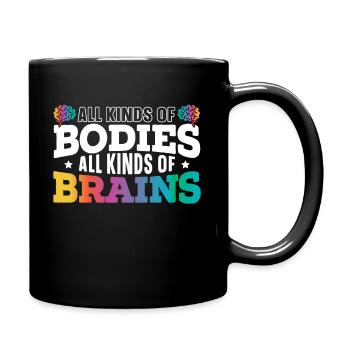 All Kinds Of Bodies All Kinds Of Brains ADHD ASD - Full Color Mug - black - Right