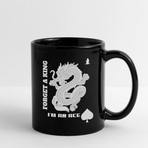 Forget A King I'm An Ace - Full Color Mug