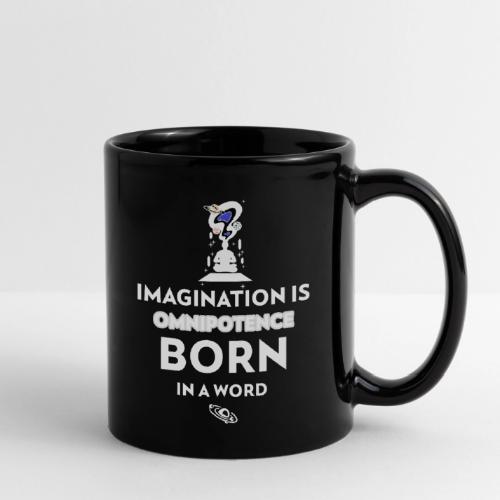 Imagination Is Omnipotence - Full Color Mug