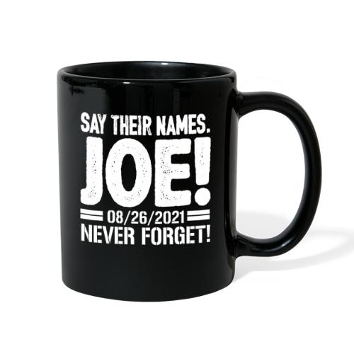 Say their names Joe names of fallen soldiers 13 - Full Color Mug