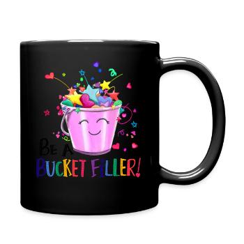 Be A Bucket Filler Funny School Back To School - Full Color Mug - black - Right
