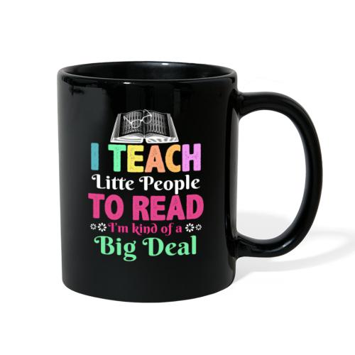 I Teach Little People To Read Funny Reading gifts - Full Color Mug