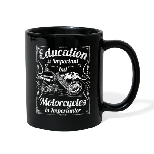 Education is Important Motorcycles is Importanter - Full Color Mug