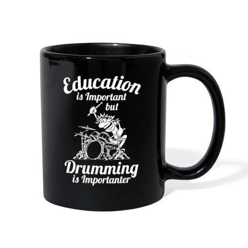 Education is Important but Drumming is Importanter - Full Color Mug