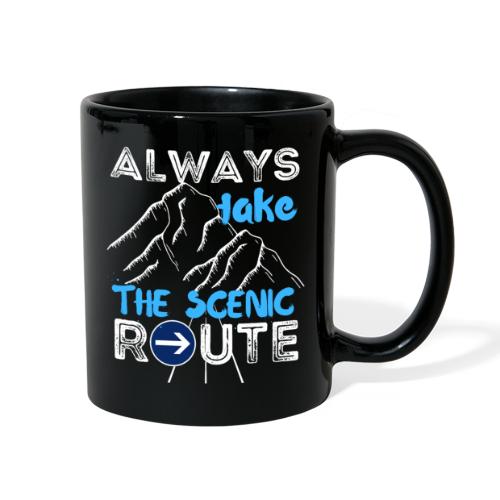 Always Take The Scenic Route Funny Sayings - Full Color Mug