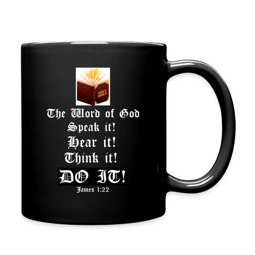THE WORD - Speak it! hear it! Think it! DOIT! - Full Color Mug