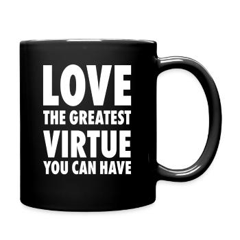 ve The Greatest Virtue You Can Have Positive Motiv - Full Color Mug - black - Right