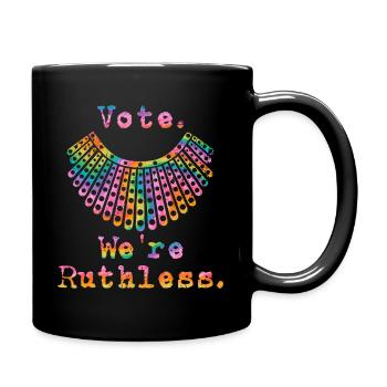 Vote. We're ruthless. - Full Color Mug - black - Right