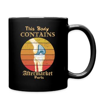 This Body contains Aftermarket Parts. Knee Replace - Full Color Mug - black - Right