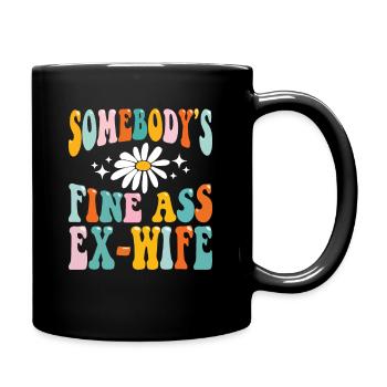 Somebody's Fine Ass Ex Wife - Full Color Mug - black - Right