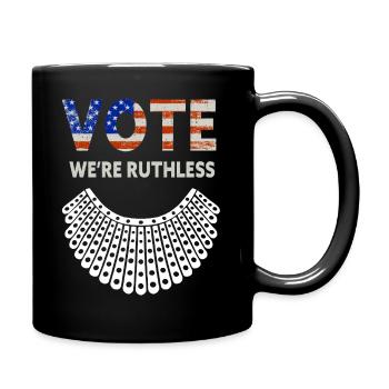 Women's Rights Vote We're Ruthless Human And Women - Full Color Mug - black - Right